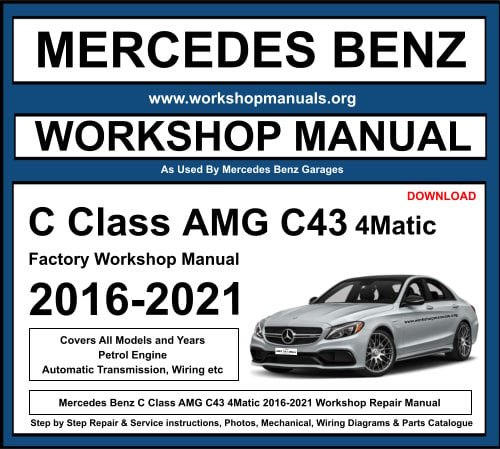 Mercedes C Class AMG C 43 4Matic 2016-2021 Workshop Repair Manual Download