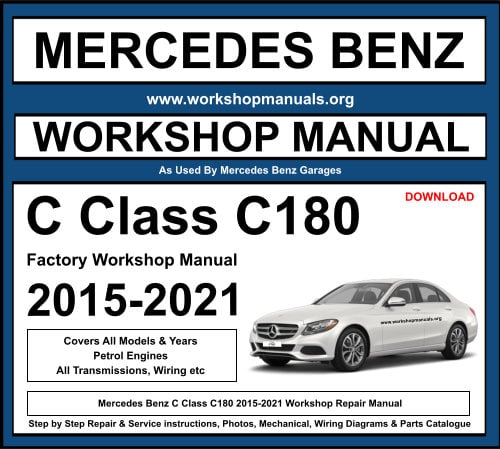 Mercedes C Class C180 2015-2021 Workshop Repair Manual Download