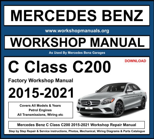 Mercedes C Class C200 2015-2021 Workshop Repair Manual Download
