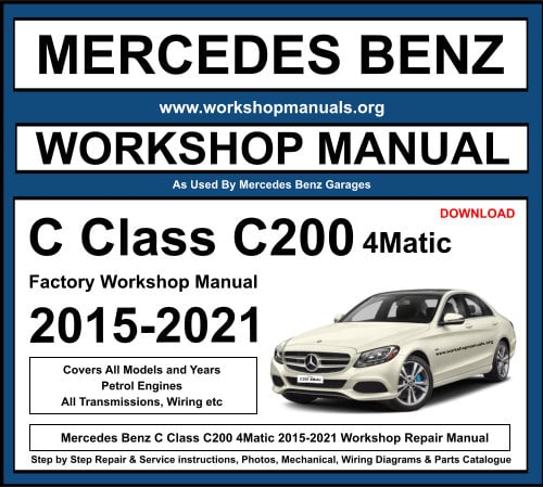 Mercedes C Class C200 4Matic 2015-2021 Workshop Repair Manual Download