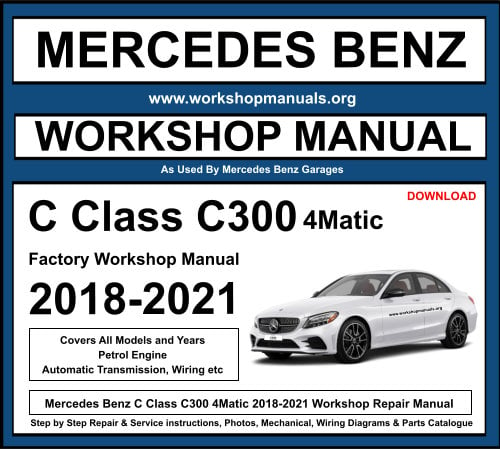 Mercedes C Class C300 4Matic 2018-2021 Workshop Repair Manual Download