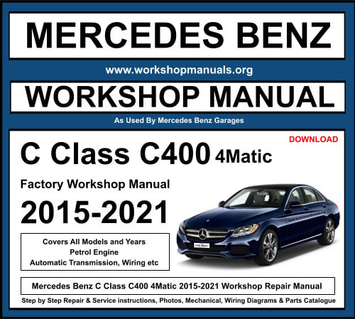 Mercedes C Class C400 4Matic 2015-2021 Workshop Repair Manual Download