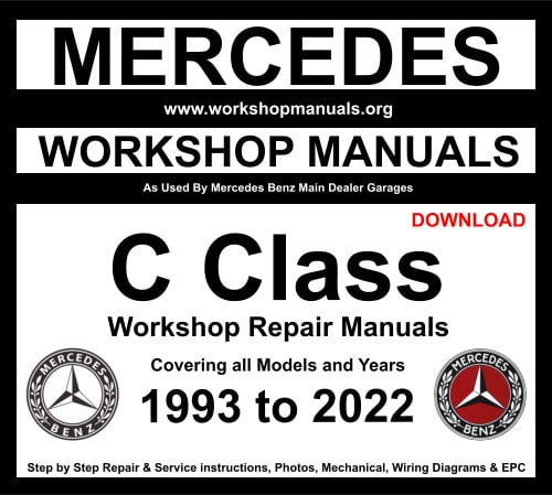 Mercedes C Class Workshop Manuals