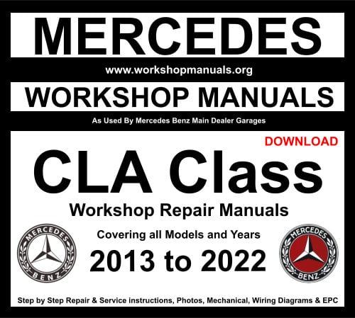 Mercedes CLA Class Workshop Manuals