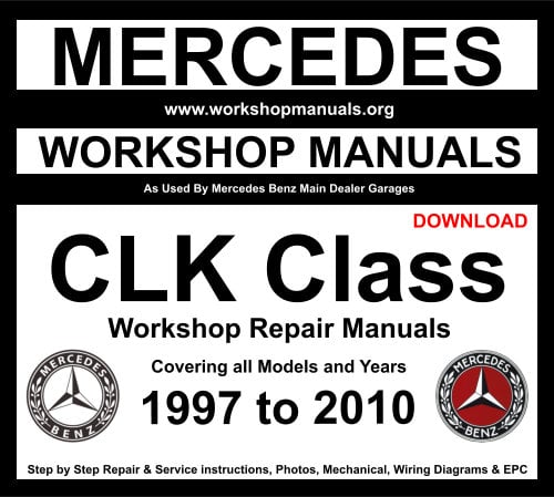 Mercedes CLK Class Workshop Manuals