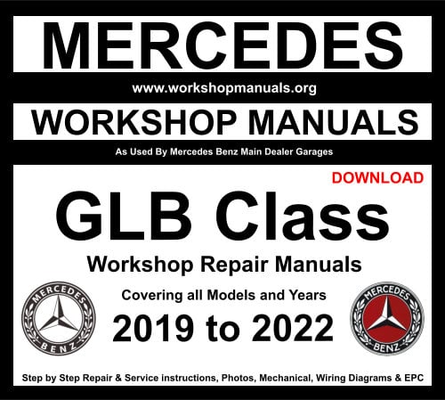 Mercedes GLB Class Workshop Manuals