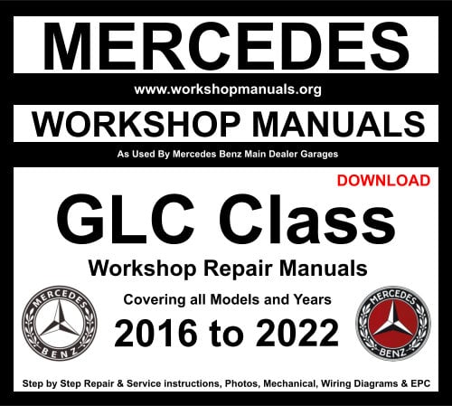 Mercedes GLC Class Workshop Manuals