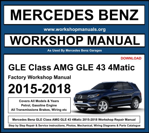 Mercedes GLE Class AMG GLE 43 4Matic 2015-2018 Workshop Repair Manual Download