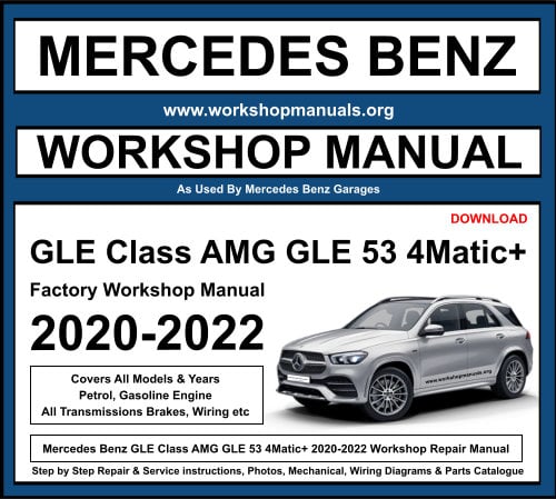 Mercedes GLE Class AMG GLE 53 4Matic+ 2020-2022 Workshop Repair Manual Download