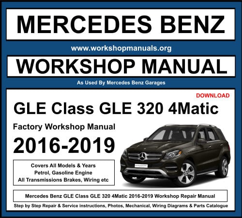 Mercedes GLE Class GLE 320 4Matic Workshop Repair Manual Download
