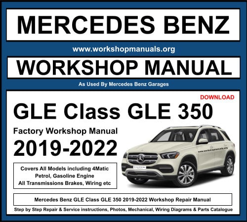 Mercedes GLE Class GLE 350 2019-2022 Workshop Repair Manual Download