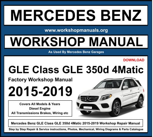 Mercedes GLE Class GLE 350d 4Matic Workshop Repair Manual Download