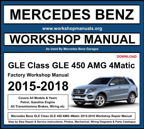 Mercedes GLE Class GLE 450 AMG 4Matic 2016-2019 Workshop Repair Manual Download