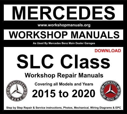Mercedes SLC Class Workshop Manuals