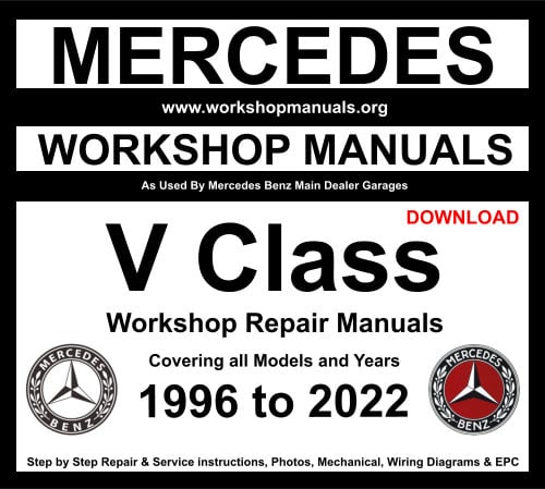 Mercedes V Class Workshop Manuals