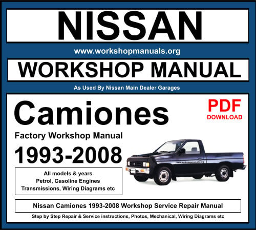Nissan Camiones 1993-2008 Workshop Service Repair Manual