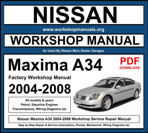 Nissan Maxima A34 2004-2008 Workshop Service Repair Manual
