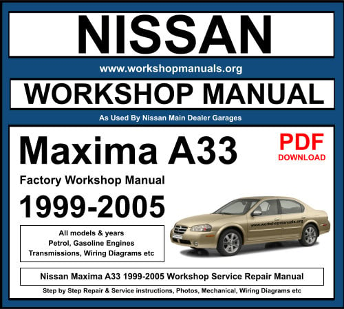 Nissan Maxima A33 1999-2005 Workshop Service Repair Manual