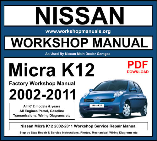 Nissan Micra K12 2002-2011 Workshop Service Repair Manual