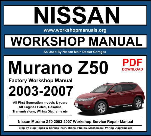 NISSAN Murano Z50 SERIES WORKSHOP SERVICE REPAIR MANUAL 2002-2007 DOWNLOAD 