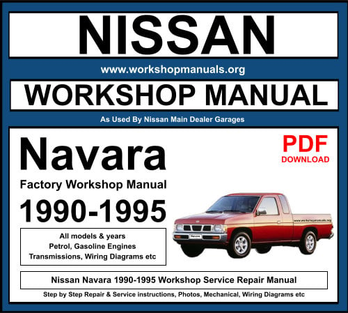 Nissan Navara 1990-1995 Workshop Service Repair Manual