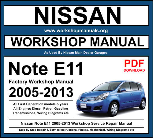 Nissan Note E11 2005-2013 Workshop Service Repair Manual