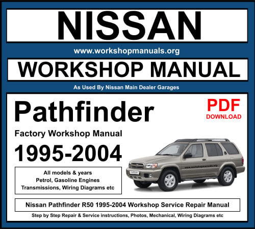 Nissan Pathfinder R50 1995-2004 Workshop Service Repair Manual