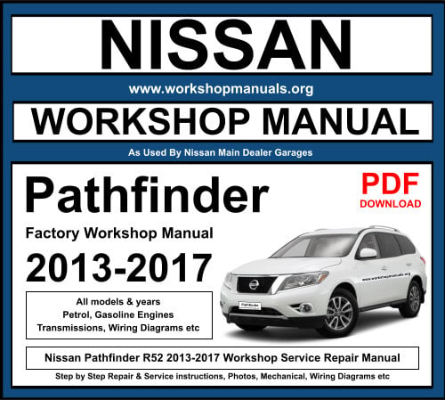 Nissan Pathfinder R52 2013-2017 Workshop Service Repair Manual