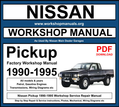 Nissan Pickup 1990-1995 Workshop Service Repair Manual