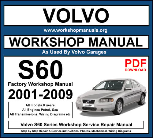Volvo S60 2001-2009 Workshop Service Repair Manual PDF