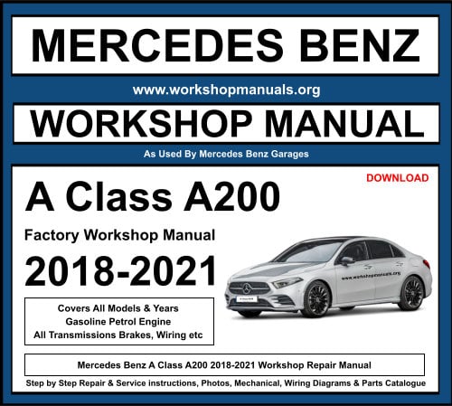 Mercedes A Class A200 2018-2021 Workshop Repair Manual Download