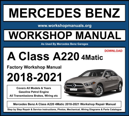 Mercedes A Class A220 4Matic 2018-2021 Workshop Repair Manual Download