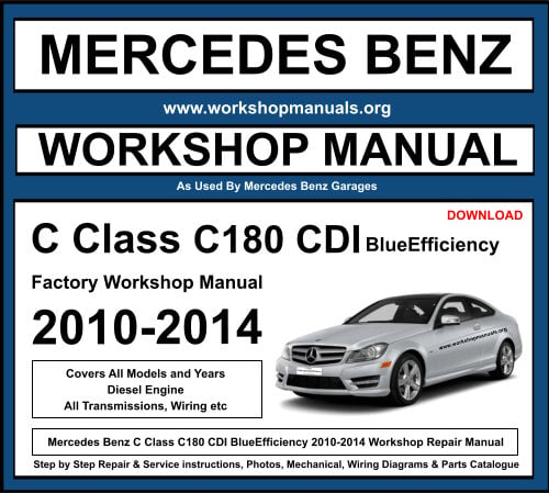 Mercedes C Class C180 CDI BlueEfficiency Workshop Repair Manual Download