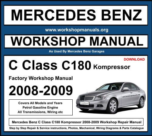 Mercedes C Class C180 Kompressor Workshop Repair Manual Download