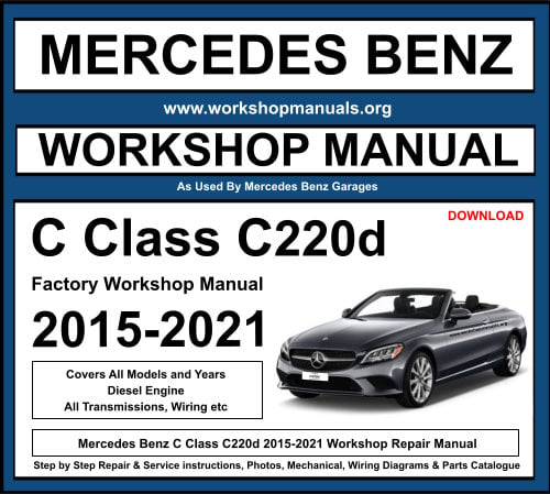 Mercedes C Class C220d 2015-2021 Workshop Repair Manual Download