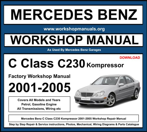 Mercedes C Class C230 Kompressor 2001-2005 Workshop Repair Manual Download