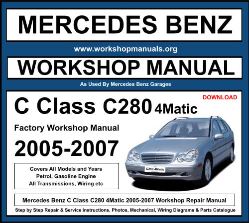 Mercedes C Class C280 4Matic 2005-2007 Workshop Repair Manual Download