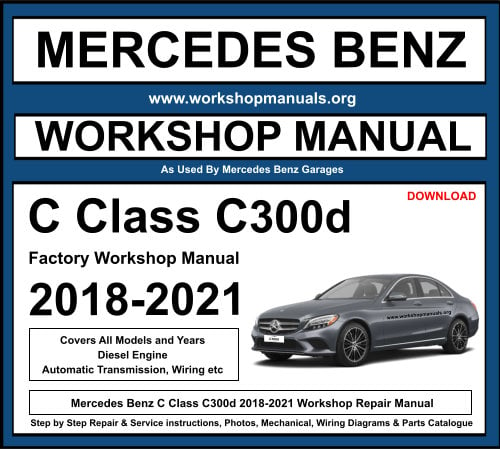 Mercedes C Class C300d 2018-2021 Workshop Repair Manual Download
