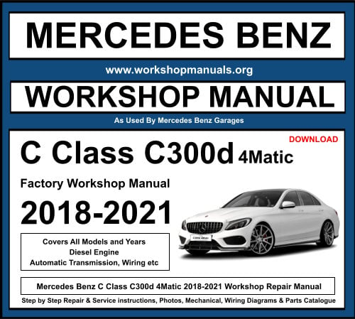 Mercedes C Class C300d 4Matic 2018-2021 Workshop Repair Manual Download