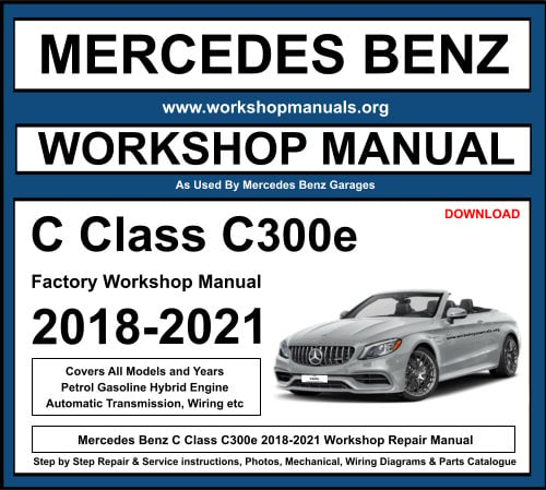 Mercedes C Class C300e 2018-2021 Workshop Repair Manual Download