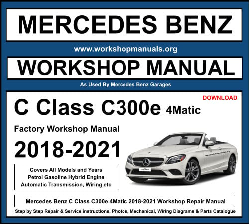 Mercedes C Class C300e 4Matic 2018-2021 Workshop Repair Manual Download