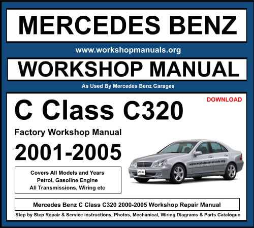 Mercedes C Class C320 2001-2005 Workshop Repair Manual Download