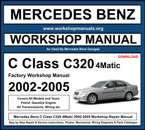 Mercedes C Class C320 4Matic 2002-2005 Workshop Repair Manual Download