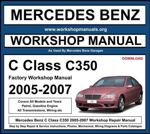 Mercedes C Class C350 2005-2007 Workshop Repair Manual Download