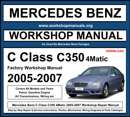 Mercedes C Class C350 4Matic 2005-2007 Workshop Repair Manual Download