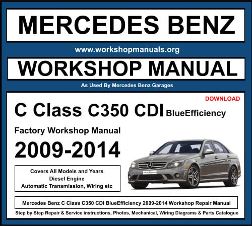 Mercedes C Class C350 CDI BlueEfficiency Workshop Repair Manual Download