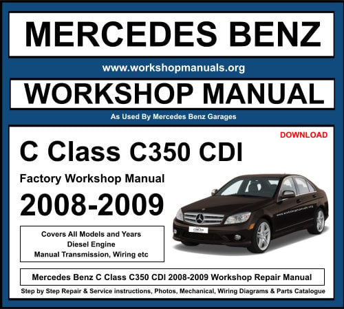 Mercedes C Class C350 CDI Workshop Repair Manual Download