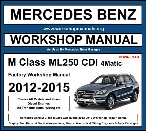 Mercedes M Class ML250 CDI 4Matic Workshop Repair Manual Download