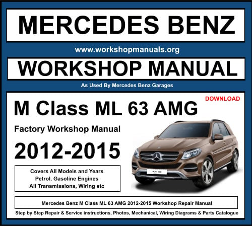 Mercedes M Class ML63 AMG Workshop Repair Manual Download