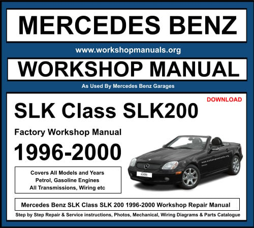 Mercedes SLK Class SLK200 Workshop Repair Manual Download
